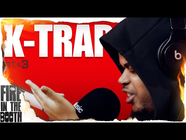 K-Trap - Fire in the Booth pt3