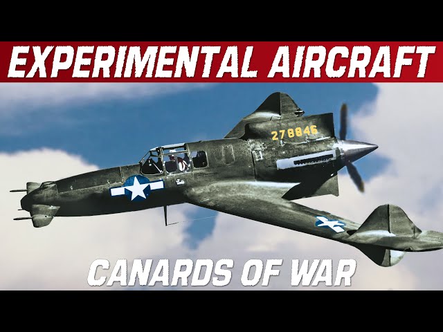 EXPERIMENTAL AIRCRAFT: Canards Of War| Aviation Oddities And Engineering Marvels