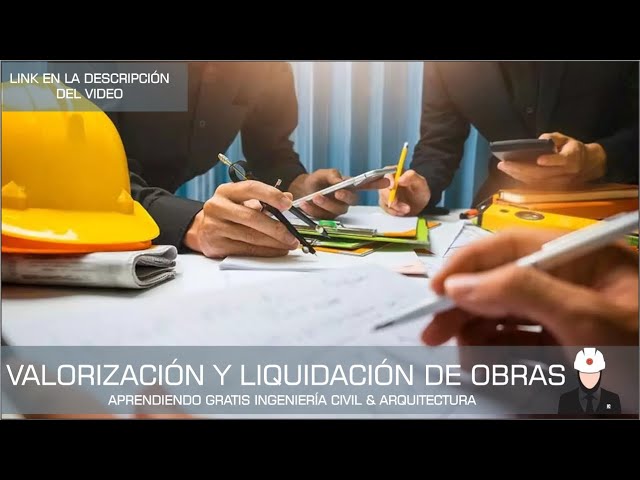 4 CURSOS DE VALORIZACION Y LIQUIDACION DE OBRAS l 26 GB GRATIS