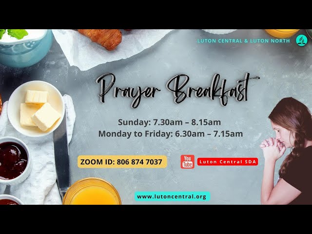 Prayer Breakfast | 30th January 2025 | Luton Central Adventist Church