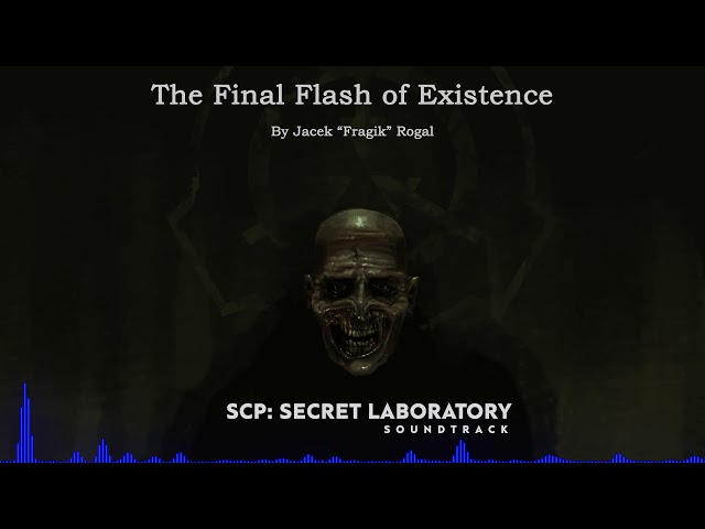 The Final Flash of Existence | SCP: Secret Laboratory OST