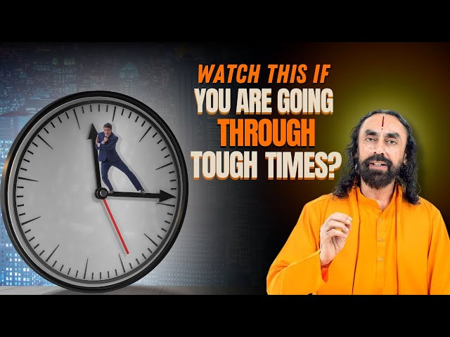 Watch This If YOU are Going Through TOUGH TIMES | Powerful Motivational Video by Swami Mukundananda