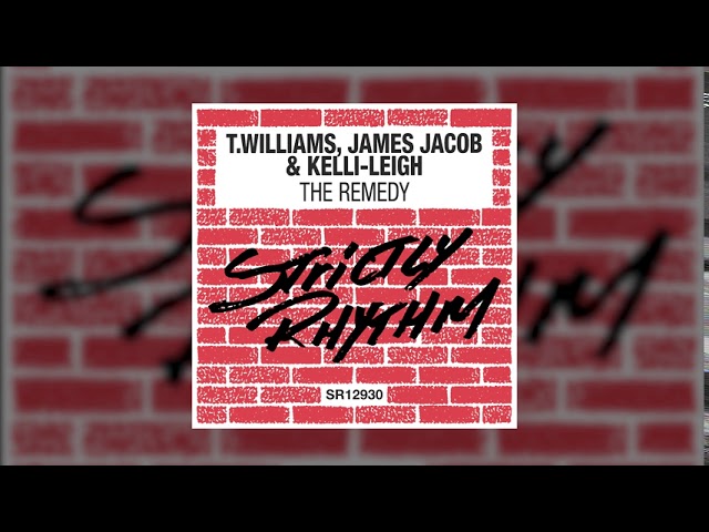 T. Williams, James Jacob & Kelli-Leigh - The Remedy