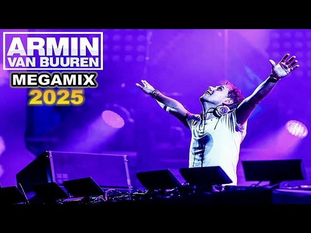 Armin Van Buuren - Best Songs Megamix 2025