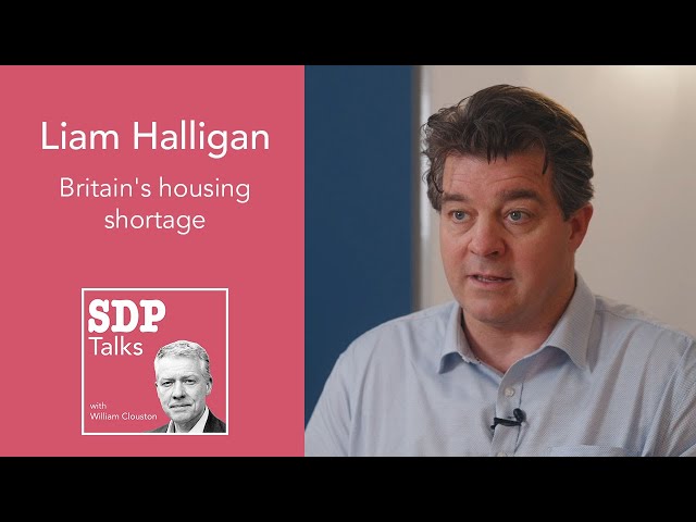 Liam Halligan | Britain's housing shortage | SDP Talks