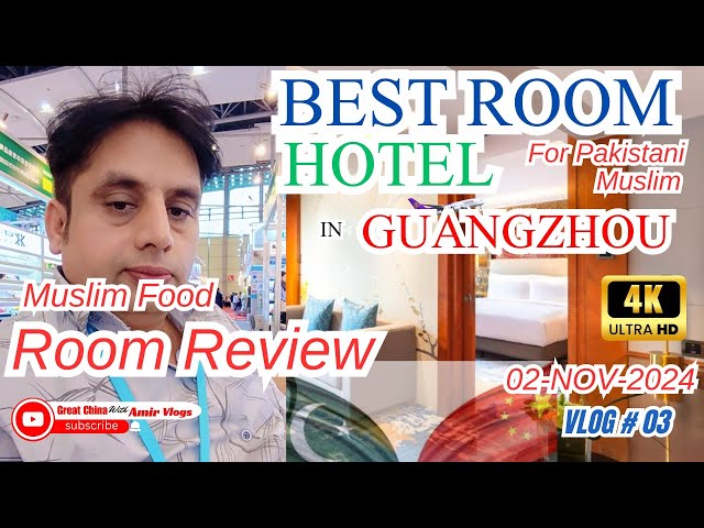 Best Hotel Near Muslim Food in Guangzhou |#china #foryou #trip #food |Great China with Amir Vlogs