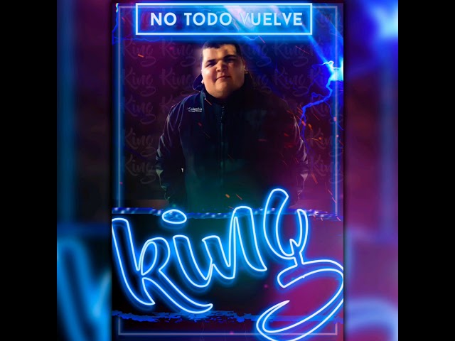 No Todo Vuelve - K1NG MC(Prod.Igriega Studio)