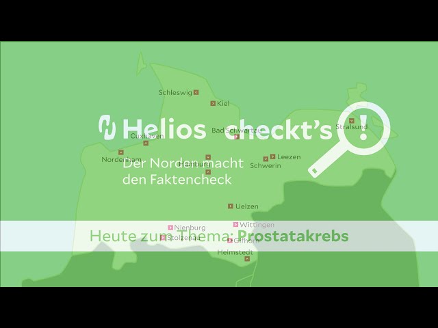 Helios checkt's - der Norden macht den Faktencheck: Thema Prostatakrebs