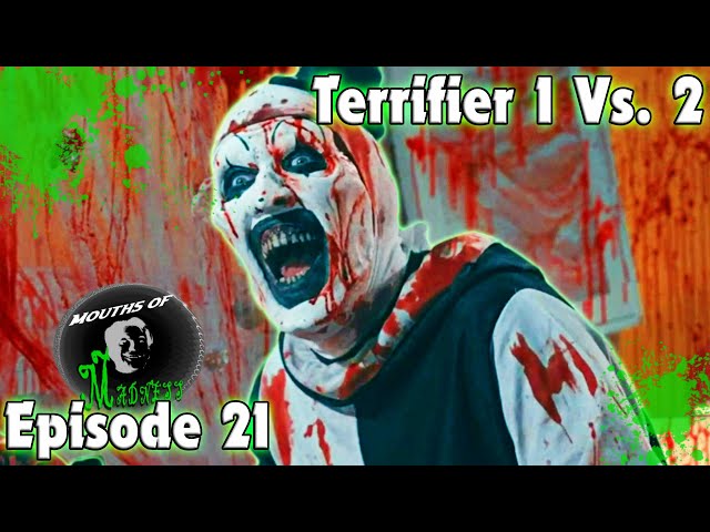 Terrifier (2016) vs Terrifier 2 (2022) | Mouths of Madness Podcast