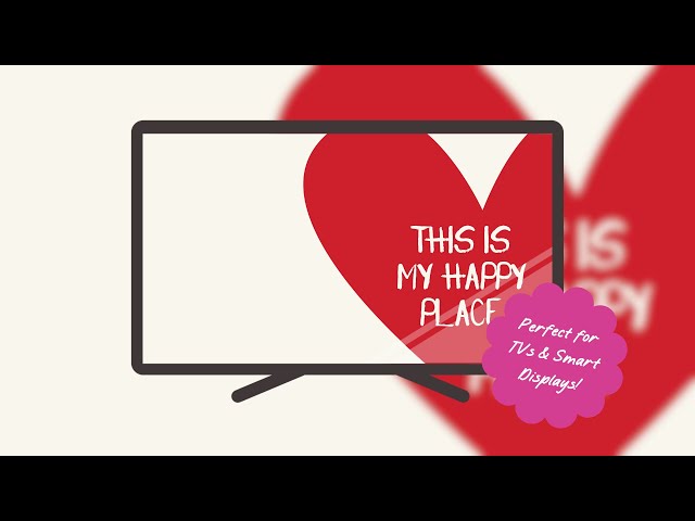 Aesthetic 'This Is My Happy Place' Screensaver | Fun TV Art for Your Space