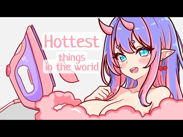 Hottest things in the world