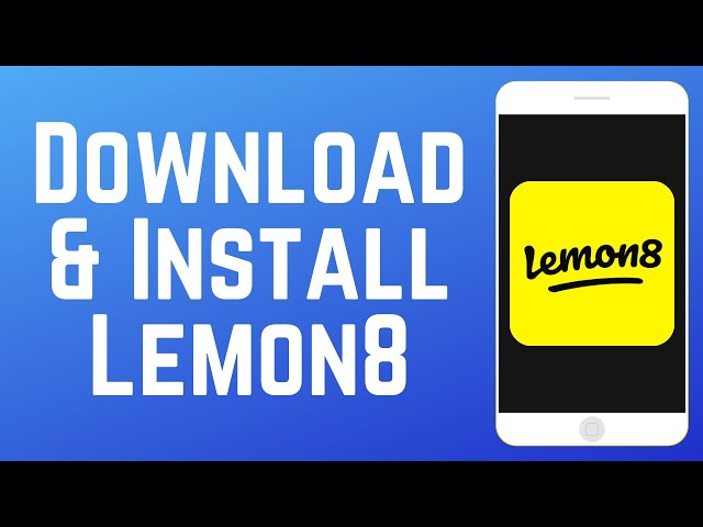 How to Download & Install Lemon8 App 2025