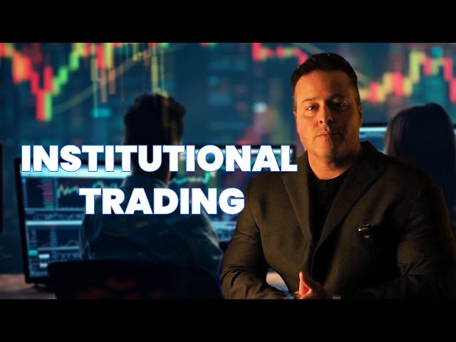 Institutional Trading Strategy: Best Tips, Examples, And Secrets For Success