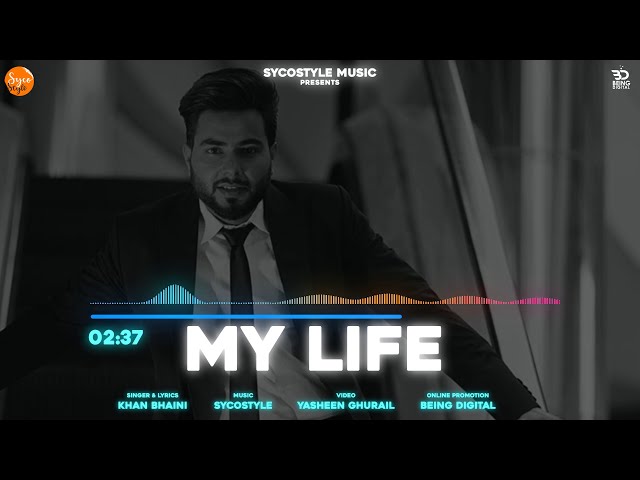 My Life (Full Song) Khan Bhaini | SycoStyle Music | Latest Punjabi Songs 2020