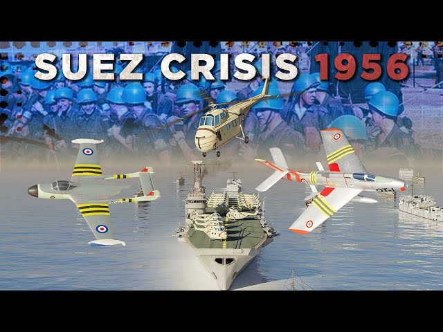 Suez Crisis 1956 - Cold War DOCUMENTARY