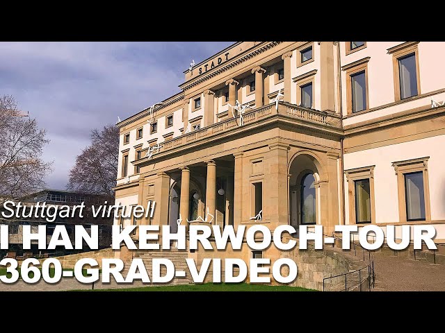 Stuttgart virtuell: I han Kehrwoch-Tour (360-Grad-Video)