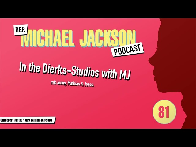 Der Michael Jackson Podcast | #81 In the Dierks-Studios with MJ