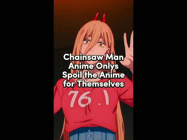 Chainsaw Man Anime Onlys Spoil Themselves