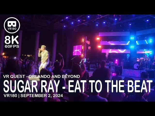 Sugar Ray at EPCOT Eat to the Beat - VR180 - 8K 60FPS (4320s60)