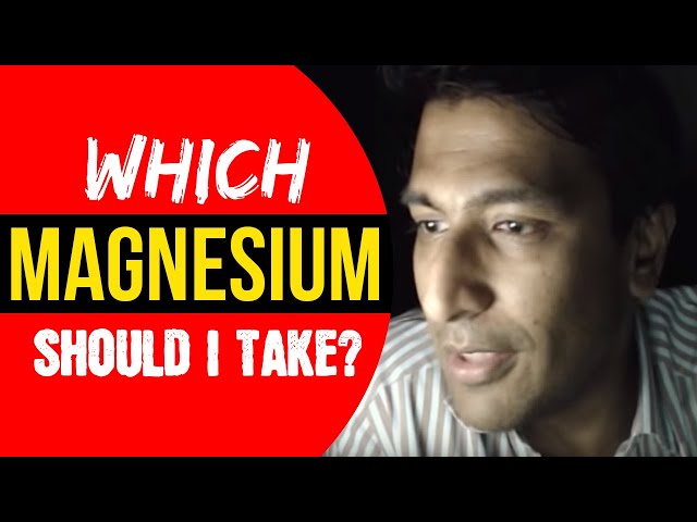 Which magnesium should i take?