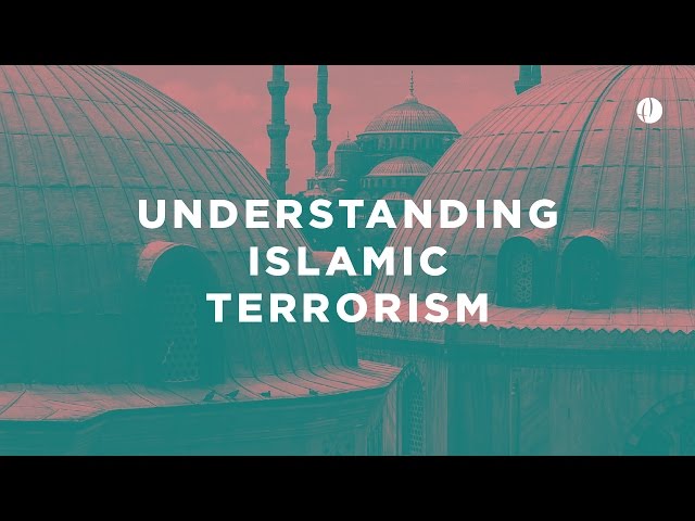 Understanding Islamic Terrorism