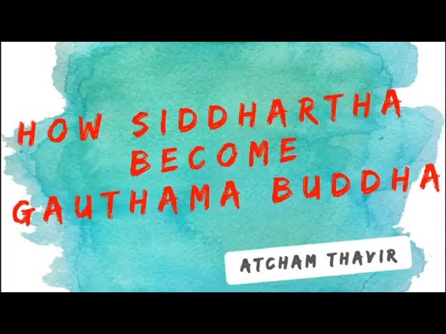 How Siddhartha Become Gauthama Buddha in Tamil|Atcham Thavir