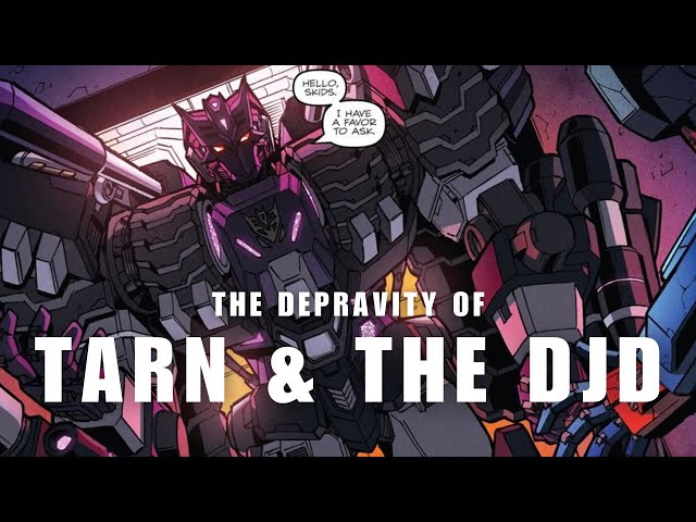 The Dark Side of Transformers: Tarn and the Decepticon Justice Division [Video Essay]