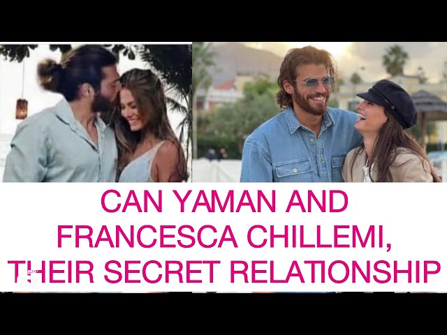 Can Yaman and Francesca Chillemi, Their Secret Relationship