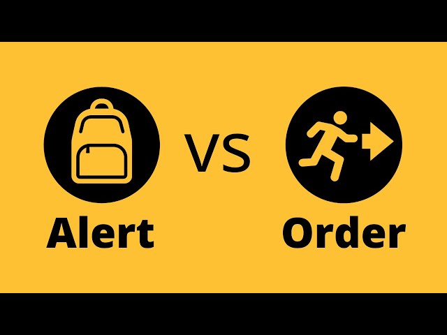 Evacuation Alert vs Order