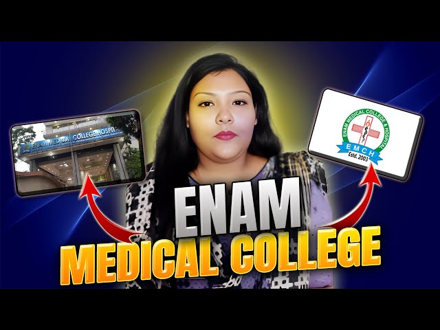 The Hidden Steps in Enam Medical College Admission – Are You Ready?