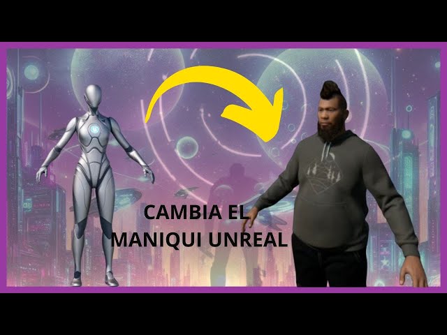 Cambiar El Maniqui De Unreal Por Metahumano