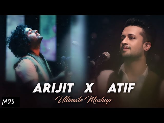 Arijit Singh X Atif aslam Mashup | Best of Arijit singh and Atif aslam Mashup | Trending lofi song