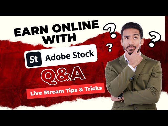 Adobe Stock & Stock Sites: How to Make Money Online with Live Streaming | Tips, Tricks & Strategies