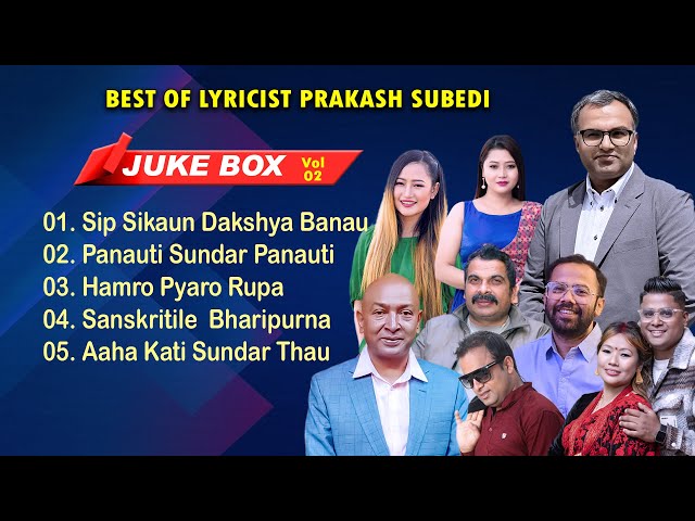 Best Songs of Lyricist Prakash Subedi || Jukebox || Tourism & Informative Songs