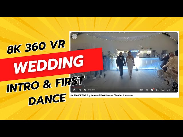 8K 360 VR Wedding Intro and First Dance