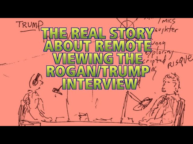 The REAL STORY About Remote Viewing Trump On The Rogan Podcast