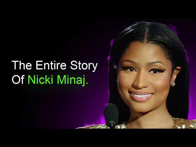 The Entire Story Of Nicki Minaj In 60 Seconds