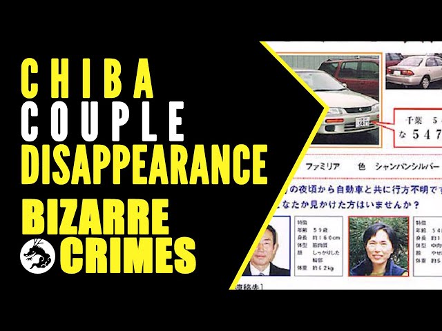 Bizarre Crimes & Disappearances: Chiba City Married Couple Disappearance