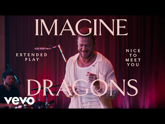 Imagine Dragons - Nice to Meet You (Live) | Vevo Extended Play