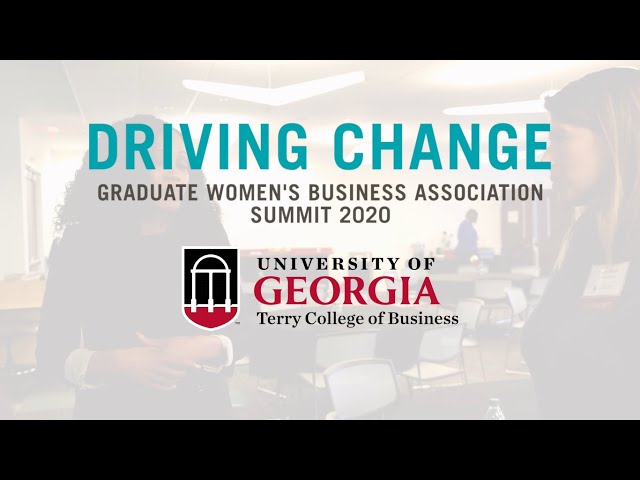 Driving Change - UGA Graduate Women's Business Association Summit  2020