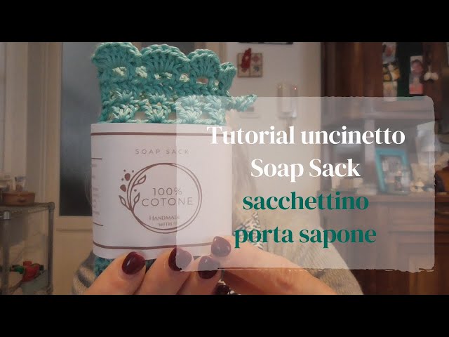 Tutorial uncinetto | Soap sack, sacchettino porta saponette #tutorial #uncinetto #crochet