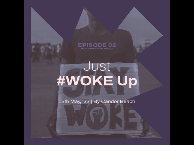 Ep 2: Just #WOKE Up