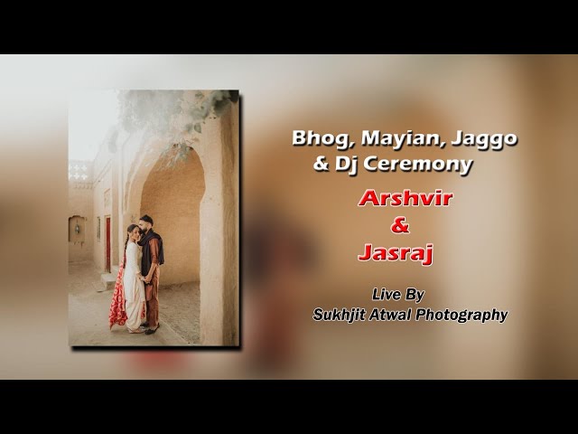 Arshvir Weds Jasraj  Sukhjit Atwal Photography  Mob  81948 89291