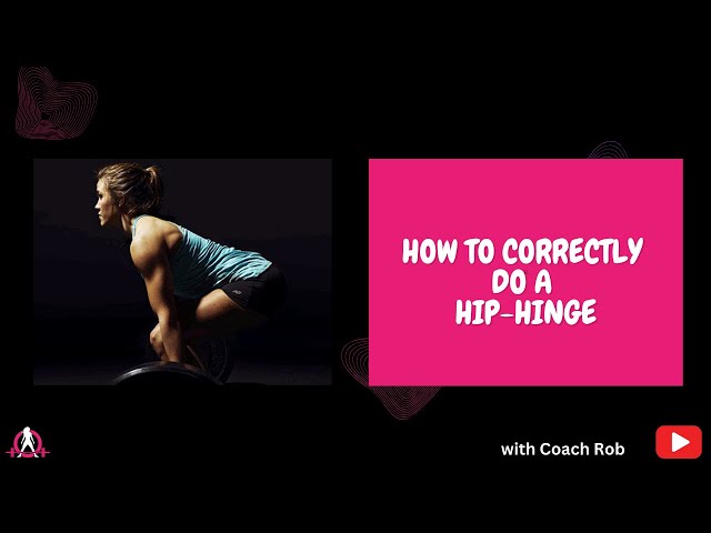 How To Correctly Do A Hip-Hinge with Coach Rob