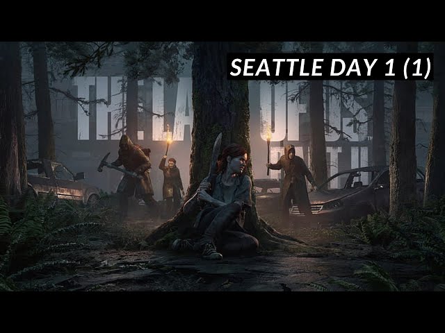 THE LAST OF US PART 2 - Seattle Day 1 (1) - Grounded Playthrough - All Cinematics and Encounters