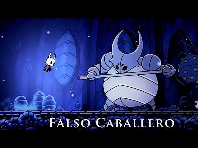 Hollow Knight - Falso Caballero