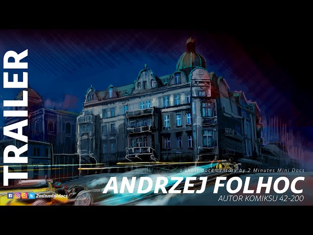 [TRAILER] ANDRZEJ FOLHOC // 2 Minutes Mini Docs