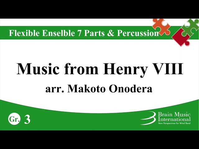 Music from Henry VIII - Flexible Enselble 7 Parts & Percussion by Makoto Onodera (Arranger)