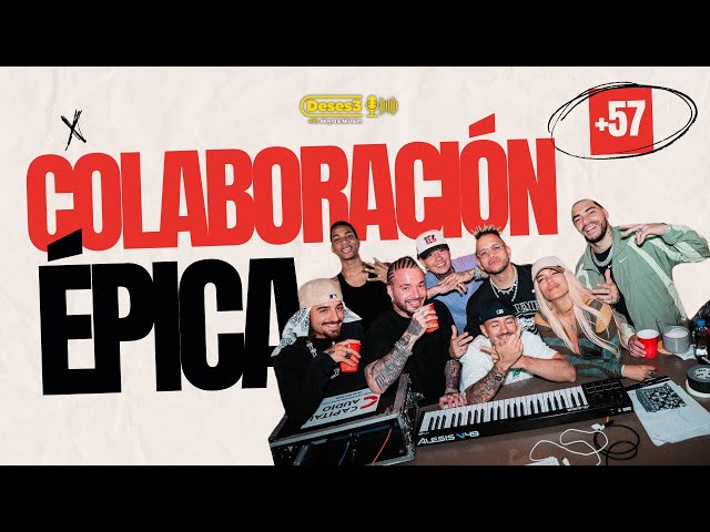 ¡Colaboración Épica +57 ! Karol G, Ferxxo, Maluma - DESES3