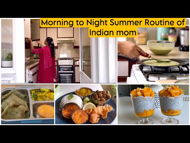 7am to 9pm Busy Routine of Indian mom/Easy Summer food ideas/Summer recipes